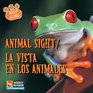 Animal Sight / La Vista En Los Animales La Vista De Los Animales