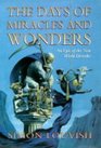 Days of Miracles and Wonders An Epic of New World Disorder