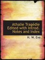 Athalie Tragdie Edited with Introd Notes and Index