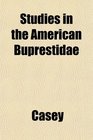 Studies in the American Buprestidae