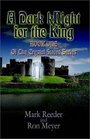 A Dark kNight for the King Book One of the Crystal Sword Series
