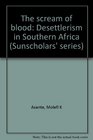The scream of blood Desettlerism in Southern Africa