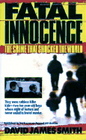 Fatal Innocence The Crime That Shocked the WorldThe Story of Two British TenYearOld Killers and Their ThreeYearOld Victim