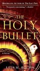 The Holy Bullet