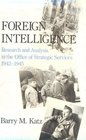 Foreign Intelligence Research and Analysis in the Office of Strategic Services 19421945