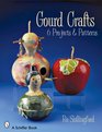 Gourd Crafts 6 Projects  Patterns