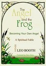 The Angel and the Frog: Becoming Your Own Angel
