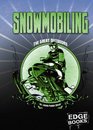 Snowmobiling Revised Edition