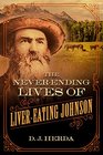 The NeverEnding Lives of LiverEating Johnson
