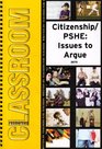 Citizenship/ PSHE Issues to Argue