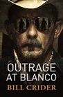 Outrage at Blanco An Ellie Taine Thriller