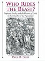 Who Rides the Beast Prophetic Rivalry and the Rhetoric of Crisis in the Churches of the Apocalypse