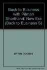 BACK TO BUSINESS WITH PITMAN SHORTHAND NEW ERA