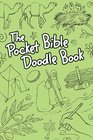 The Pocket Bible Doodle Book Pocketsized edition