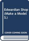 Edwardian Shop