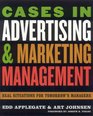 Cases in Advertising and Marketing Management Real Situations for Tomorrow's Managers