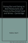 Dining Out and Eating in Best Restaurants and Places to Buy Great Food and Wines  Cambridge