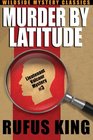 Murder by Latitude A Lt Valcour Mystery