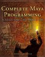 Complete Maya Programming  An Extensive Guide to MEL and C API