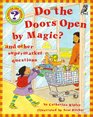 Do the Doors Open by Magic And Other Supermarket Questions