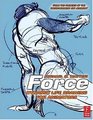 Force Dynamic Life Drawing for Animators Second Edition
