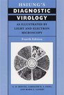 Hsiung's Diagnostic Virology  As Illustrated by Light and Electron Microscopy 4th Edition