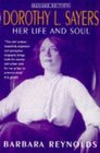 Dorothy LSayers Her Life and Soul