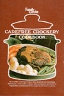 Carefree Crockery Cookbook