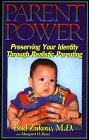 Parent Power Preserving Your Identity Through Realistic Parenting
