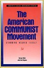 The American Communist Movement Storming Heaven Itself