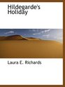 Hildegarde's Holiday