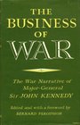 The business of war The war narrative of MajorGeneral Sir John Kennedy
