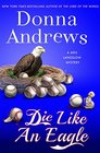 Die Like an Eagle (Meg Langslow, Bk 20)