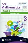 OCR Mathematics for GCSE Specification B Homework Book Higher Silver and Gold Bk 3