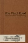 The Davinci Road Observation and the Art of Learning