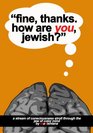 Fine thanks How are you Jewish A StreamOfConsciousness Stroll Through the Jew of Color Mind