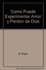 Como Puede Experimentar Amor y Perdon de Dios