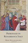 Patronage in Renaissance Italy From 1400 to the Early Sixteenth Century