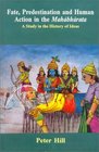 Fate Predestination  Human Action in the Mahabharta A Study in the History of Ideas