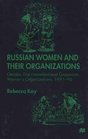 Russian Women and Their Organizations  Gender Discrimination and Grassroots Women's Organizations 199196