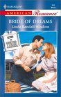Bride of Dreams (Return to Tyler, Bk 5) (Tyler, Bk 29) (Harlequin American Romance, No 865)