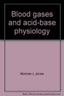 Blood gases and acidbase physiology