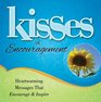 Kisses of Encouragement Heartwarming Messages that Encourage  Inspire
