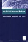 Mobile Kommunikation Wertschpfung Technologien neue Dienste