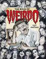 The Book of Weirdo A Retrospective of R Crumb's Legendary Humor Comics Anthology