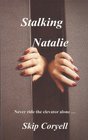 Stalking Natalie