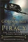 The Golden Age of Piracy The Truth Behind Pirate Myths
