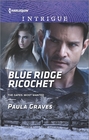 Blue Ridge Ricochet (Gates: Most Wanted, Bk 2) (Harlequin Intrigue, No 1618)