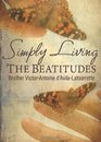 Simply Living the Beatitudes