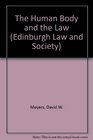 The Human Body and Law Second Edition
